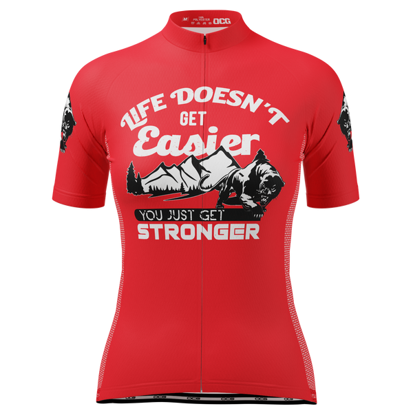 Women's Life Doesn't Get Easier, You Get Stronger Short Sleeve Cycling Jersey