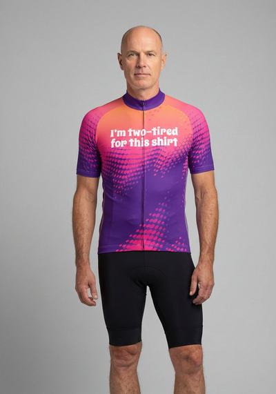Mens Im Two Tired For This Shirt Short Sleeve Cycling Jersey - front view